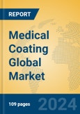 Medical Coating Global Market Insights 2024, Analysis and Forecast to 2029, by Manufacturers, Regions, Technology, Application, Product Type- Product Image