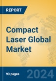 Compact Laser Global Market Insights 2024, Analysis and Forecast to 2029, by Manufacturers, Regions, Technology, Application- Product Image