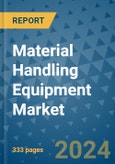 Material Handling Equipment Market - Global Industry Analysis, Size, Share, Growth, Trends, and Forecast 2024-2031- (By Derivatives Coverage, Geographic Coverage and By Company)- Product Image