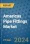 Americas Pipe Fittings Market - Industry Analysis, Size, Share, Growth, Trends, and Forecast 2031 - By Product, Technology, Grade, Application, End-user, Country: (America) - Product Image