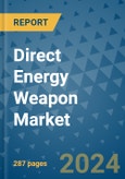 Direct Energy Weapon Market - Global Industry Analysis, Size, Share, Growth, Trends, and Forecast 2024-2031- (By Derivatives Coverage, Geographic Coverage and By Company)- Product Image