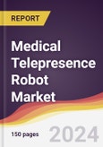 Medical Telepresence Robot Market Report: Trends, Forecast and Competitive Analysis to 2030- Product Image