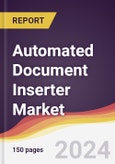 Automated Document Inserter Market Report: Trends, Forecast and Competitive Analysis to 2030- Product Image