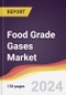 Food Grade Gases Market Report: Trends, Forecast and Competitive Analysis to 2030 - Product Image