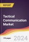 Tactical Communication Market Report: Trends, Forecast and Competitive Analysis to 2030 - Product Thumbnail Image