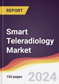 Smart Teleradiology Market Report: Trends, Forecast and Competitive Analysis to 2030- Product Image