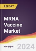 MRNA Vaccine Market Report: Trends, Forecast and Competitive Analysis to 2030- Product Image