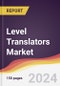 Level Translators Market Report: Trends, Forecast and Competitive Analysis to 2030 - Product Thumbnail Image