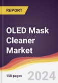 OLED Mask Cleaner Market Report: Trends, Forecast and Competitive Analysis to 2030- Product Image