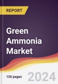 Green Ammonia Market Report: Trends, Forecast and Competitive Analysis to 2030- Product Image