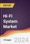 Hi-Fi System Market Report: Trends, Forecast and Competitive Analysis to 2030 - Product Thumbnail Image