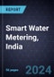 Growth Opportunities in Smart Water Metering, India, Forecast to 2030 - Product Thumbnail Image