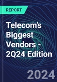 Telecom’s Biggest Vendors - 2Q24 Edition- Product Image