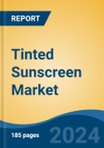 Tinted Sunscreen Market - Global Industry Size, Share, Trends, Opportunity, and Forecast, 2019-2029F- Product Image