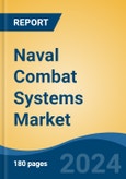 Naval Combat Systems Market - Global Industry Size, Share, Trends, Opportunity, and Forecast, 2019-2029F- Product Image