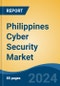 Philippines Cyber Security Market, By Region, Competition, Forecast and Opportunities 2019-2029F - Product Thumbnail Image