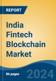 India Fintech Blockchain Market, By Region, Competition, Forecast and Opportunities 2020-2030F- Product Image