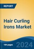 Hair Curling Irons Market - Global Industry Size, Share, Trends, Opportunity, and Forecast, 2019-2029F- Product Image