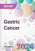 Gastric Cancer Market by Type, by Diagnosis, by Treatment, by Route of Administration, by End-users, and by Region- Product Image