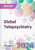 Global Telepsychiatry Market by Product, by Age Group, by End-user, and by Region- Product Image