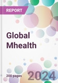 Global Mhealth Market by Component, by End-user, and by Region- Product Image