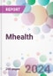 Mhealth Market by Component, by End-user, and by Region - Product Image