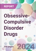 Obsessive-Compulsive Disorder Drugs Market by Sub-Type, by Drugs, by Route of Administration, by Population Type, by End-user, and by Region- Product Image