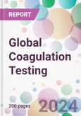 Global Coagulation Testing Market by Product, by Test, by Technology. by Application, by End-user, and by Region- Product Image