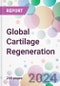 Global Cartilage Regeneration Market by Type, by Treatment Modality, by Application Site, by Surgical Procedure, by End-user, and by Region - Product Image