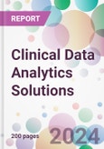 Clinical Data Analytics Solutions Market by Solution, by Application, by End-user, and by Region- Product Image