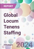 Global Locum Tenens Staffing Market by Type, by End-user, and by Region- Product Image