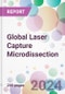 Global Laser Capture Microdissection Market by Product, by System Type, by Application, by End-user, and by Region - Product Image