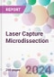 Laser Capture Microdissection Market by Product, by System Type, by Application, by End-user, and by Region - Product Thumbnail Image