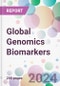 Global Genomics Biomarkers Market by Type, by Disease Indication, by Validation, by End- User, and by Region - Product Image