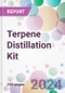 Terpene Distillation Kit Market by Type, by Application, by End-user, and by Region - Product Image