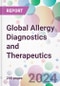 Global Allergy Diagnostics and Therapeutics Market by Type, by Allergen Type, by Test Type, by End-user, and by Region - Product Image