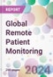 Global Remote Patient Monitoring Market by Product Type, by Application, by End-user, and by Region - Product Image