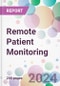 Remote Patient Monitoring Market by Product Type, by Application, by End-user, and by Region - Product Thumbnail Image