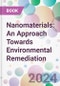 Nanomaterials: An Approach Towards Environmental Remediation - Product Thumbnail Image