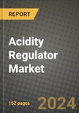 Acidity Regulator Market Growth Forecast and Competitive Analysis: Key Market Insights, Latest Trends, and Opportunities, 2025 to 2033- Product Image