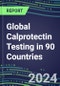 2024-2028 Global Calprotectin Testing in 90 Countries: Five-Year Volume and Sales Forecasts, Supplier Sales and Shares, Competitive Analysis, Diagnostic Assays and Instrumentation - Product Image