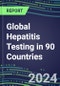 2024-2028 Global Hepatitis Testing in 90 Countries: Five-Year Volume and Sales Forecasts, Supplier Sales and Shares, Competitive Analysis, Diagnostic Assays and Instrumentation - Product Thumbnail Image