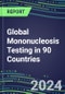 2024-2028 Global Mononucleosis Testing in 90 Countries: Five-Year Volume and Sales Forecasts, Supplier Sales and Shares, Competitive Analysis, Diagnostic Assays and Instrumentation - Product Image