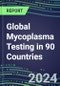 2024-2028 Global Mycoplasma Testing in 90 Countries: Five-Year Volume and Sales Forecasts, Supplier Sales and Shares, Competitive Analysis, Diagnostic Assays and Instrumentation - Product Thumbnail Image