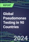 2024-2028 Global Pseudomonas Testing in 90 Countries: Five-Year Volume and Sales Forecasts, Supplier Sales and Shares, Competitive Analysis, Diagnostic Assays and Instrumentation - Product Image