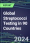 2024-2028 Global Streptococci Testing in 90 Countries: Five-Year Volume and Sales Forecasts, Supplier Sales and Shares, Competitive Analysis, Diagnostic Assays and Instrumentation - Product Image