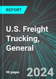 U.S. Freight Trucking, General: Analytics, Extensive Financial Benchmarks, Metrics and Revenue Forecasts to 2030- Product Image