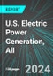 U.S. Electric Power Generation, All: Analytics, Extensive Financial Benchmarks, Metrics and Revenue Forecasts to 2030 - Product Image