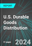 U.S. Durable Goods (including Sporting Good, Toys & Games, Jewelry & Recyclables) Distribution: Analytics, Extensive Financial Benchmarks, Metrics and Revenue Forecasts to 2030- Product Image