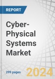 Cyber-Physical Systems (CPS) Market by Edge Computing, Data Processing & Analytics, Sensor, Actuator, ICS, IIoT, Digital Twin, Intelligent Transportation System, Smart Grid, Smart Building, Smart Agriculture, Robotics, Framework - Global Forecast to 2029- Product Image